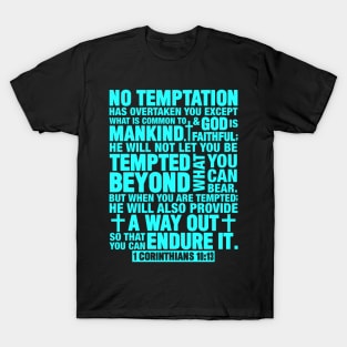 1 Corinthians 10:13 T-Shirt